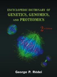 Cover for Encyclopedic Dictionary of Genetics, Genomics, and Proteomics