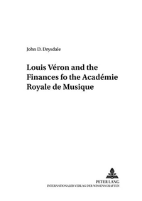 Cover for Louis Véron and the Finances of the Académie Royale de Musique