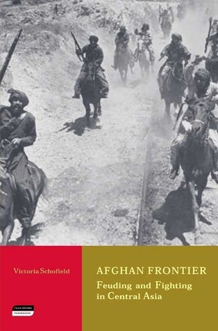 Cover for Afghan Frontier: Feuding and Fighting in Central Asia