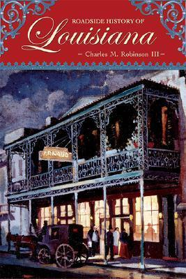 Cover for Roadside History of Louisiana (Roadside History Series)