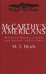 Cover for McCarthy's Americans: Red Scare Politics in State and Nation, 1935-1965