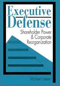 Cover for Executive Defense: Shareholder Power and Corporate Reorganization