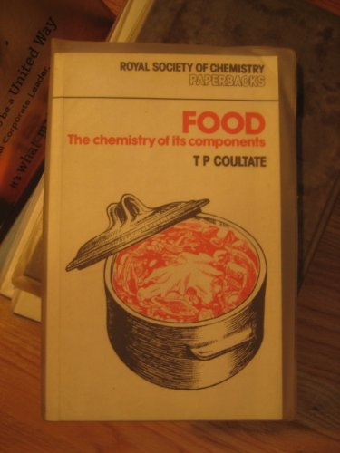 Cover for Food The Chemistry Of Its Components