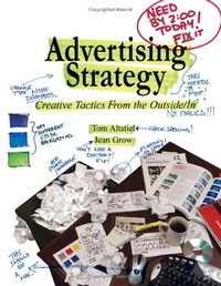 Cover for Advertising Strategy: Creative Tactics From the Outside/In