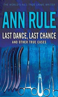 Cover for Last Dance, Last Chance and Other True Cases