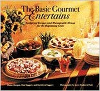 Cover for The Basic Gourmet Entertains: Foolproof Recipes and Manageable Menus for the Beginning Cook