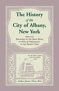 Cover for The History of the City of Albany, New York