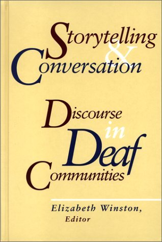 Cover for Storytelling and Conversation: Discourse in Deaf Communities (Volume 5)