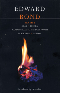 Cover for Plays 2: Lear / The Sea / Narrow Road to the Deep North / Black Mass / Passion
