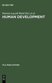 Cover for Human development: Competencies for the Twenty-First Century. Papers from the IFLA CPERT Third International Conference on Continuing Professional ... Round Table ...