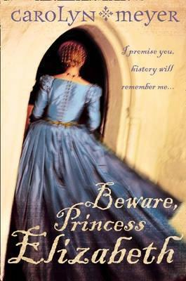 Cover for Beware, Princess Elizabeth