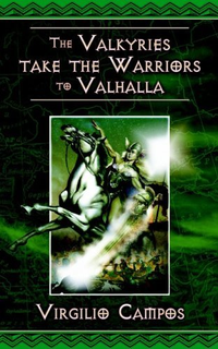 Cover for The Valkyries Take the Warriors to Valhalla