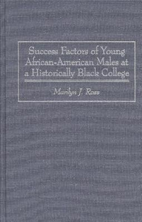 Cover for Success Factors of Young African-American Males at a Historically Black College