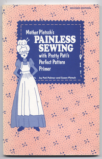 Cover for Mother Pletsch's Painless Sewing With Pretty Pati's Perfect Pattern Primer