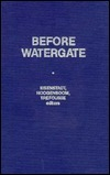 Cover for Before Watergate: Problems of Corruption in American Society