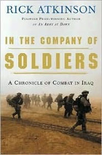 Cover for In the Company of Soldiers: A Chronicle of Combat