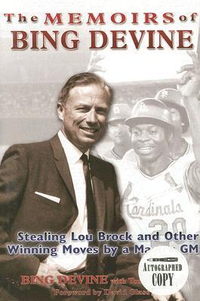 Cover for Memoirs of Bing Devine: Stealing Lou Brock and Other Winning Moves By a Master