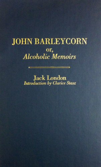 Cover for John Barleycorn Or, Alcoholic Memoirs