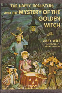 Cover for The Happy Hollisters and the Mystery of the Golden Witch