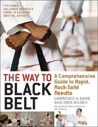 Cover for The Way to Black Belt: A Comprehensive Guide to Rapid, Rock-Solid Results