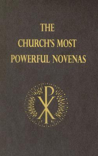 Cover for The Church's Most Powerful Novenas