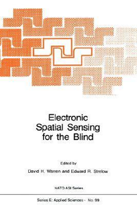 Cover for Electronic Spatial Sensing for the Blind: Contributions from Perception, Rehabilitation, and Computer Vision