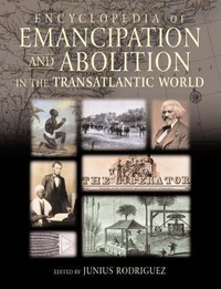 Cover for Encyclopedia of Emancipation and Abolition in the Transatlantic World