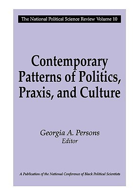 Cover for Contemporary Patterns of Politics, Praxis, and Culture: The National Political Science Review