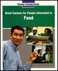 Cover for Great Careers for People Interested in Food