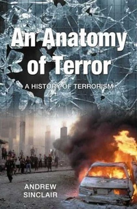 Cover for An Anatomy of Terror: A History of Terrorism