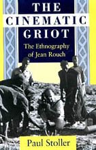 Cover for The Cinematic Griot: The Ethnography of Jean Rouch