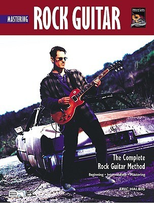 Cover for Complete Rock Guitar Method: Mastering Rock Guitar, Book & CD