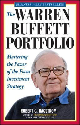 Cover for The Warren Buffett Portfolio: Mastering the Power of the Focus Investment Strategy