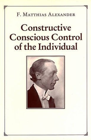 Cover for Constructive Conscious Control of the Individual