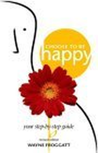 Cover for Choose to Be Happy