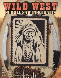 Cover for Wild West Scroll Saw Portraits: Over 50 Patterns for Native Americans, Cowboys, Horses, and More! (Fox Chapel Publishing) Includes Buffalo Bill, Sitting Bull, Butch Cassidy, a Bison, a Mustang, & More
