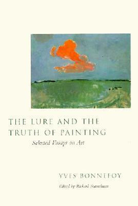 Cover for The Lure and the Truth of Painting: Selected Essays on Art