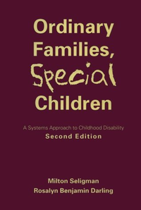 Cover for Ordinary Families, Special Children: A Systems Approach to Childhood Disability