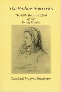 Cover for The Brahms Notebooks: The Little Treasure Chest of the Young Kreisler