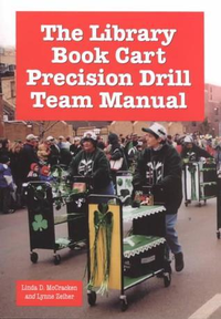 Cover for The Library Book Cart Precision Drill Team Manual