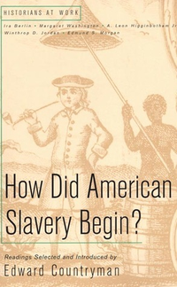 Cover for How Did American Slavery Begin: Readings