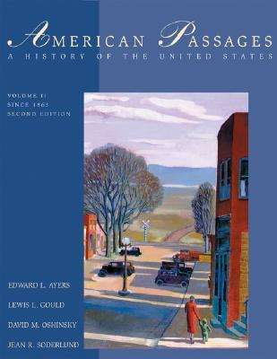 Cover for American Passages: A History of the United States, Volume 2: Since 1863