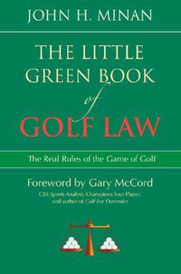 Cover for The Little Green Book of Golf Law: The Real Rules of the Game of Golf