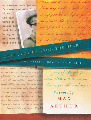 Cover for Dispatches From the Heart: Love Letters From the Front Line