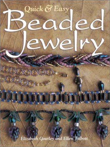 Cover for Quick & Easy Beaded Jewelry (Beadwork Books)