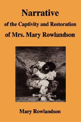 Cover for Narrative of the Captivity and Restoration of Mrs. Mary Rowlandson