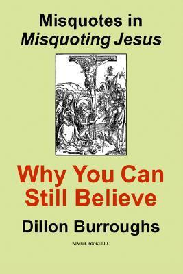 Cover for Misquotes in MISQUOTING JESUS: Why You Can Still Believe