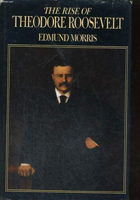 Cover for The Rise of Theodore Roosevelt