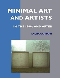 Cover for Minimal Art and Artists in the 1960s and After