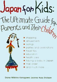 Cover for Japan for Kids: The Ultimate Guide for Parents and Their Children